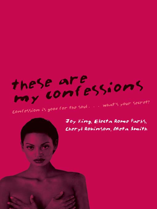 Title details for These Are My Confessions by Joy King - Wait list
